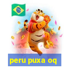 peru puxa oq